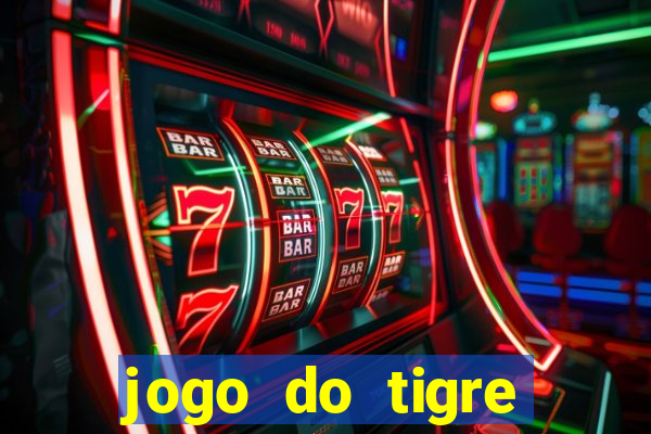 jogo do tigre rodada gratis